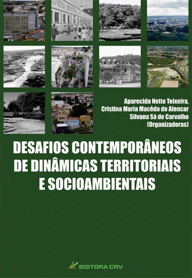 DESAFIOS CONTEMPORÂNEOS DE DINÂMICAS TERRITORIAIS E SOCIOAMBIENTAIS